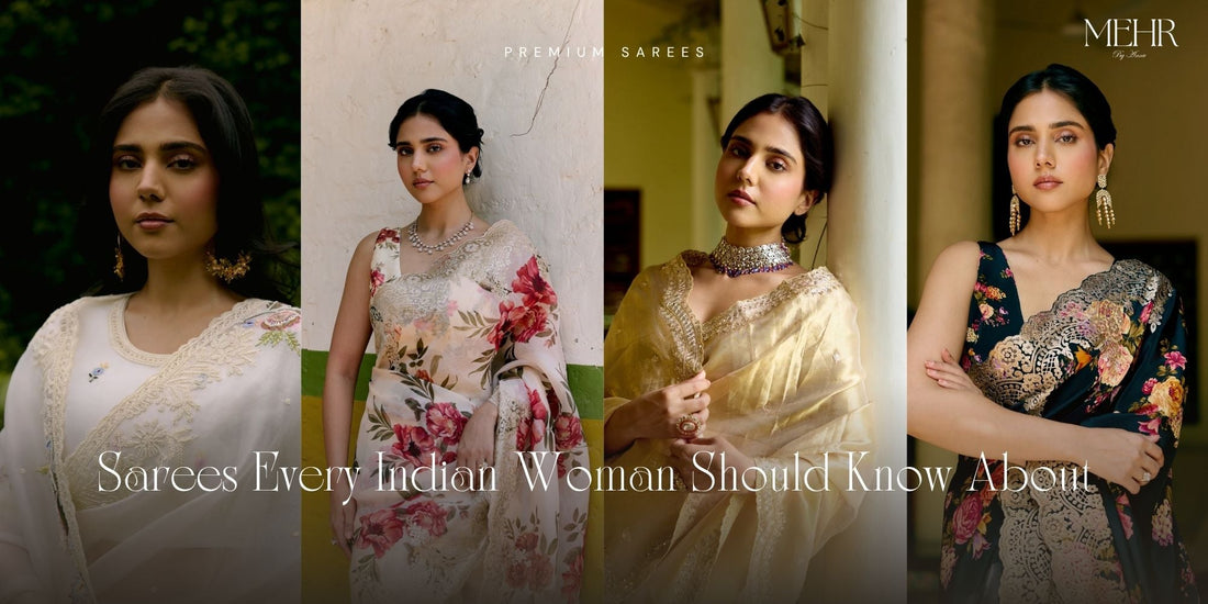 Sarees Every Indian Woman Should Know